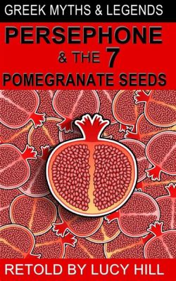  The Legend of the Seven Pomegranates – A Story About Forbidden Desire and the Power of Forgiveness?