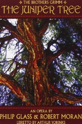  “The Juniper Tree”:  A Tale of Wickedness, Vengeance, and Unexpected Resurrection!